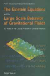 9783034896344-3034896344-The Einstein Equations and the Large Scale Behavior of Gravitational Fields: 50 Years of the Cauchy Problem in General Relativity