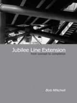 9780727730282-0727730282-Jubilee Line Extension: From concept to completion