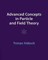 9781009291514-1009291513-Advanced Concepts in Particle and Field Theory