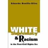 9781588260048-1588260046-White Supremacy and Racism in the Post-Civil Rights Era