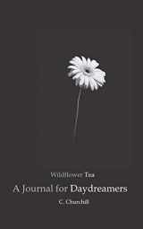 9781095083352-109508335X-Wildflower Tea: A Journal for Daydreamers