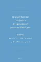 9789004177932-9004177930-Strangely Familiar: Protofeminist Interpretations of Patriarchal Biblical Texts