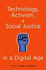 9780190903992-0190903996-Technology, Activism, and Social Justice in a Digital Age