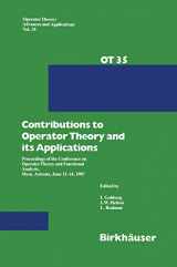 9783764322212-3764322217-Contributions to Operator Theory and its Applications: Proceedings of the Conference on Operator Theory and Functional Analysis, Mesa, Arizona, June ... Theory: Advances and Applications, 35)
