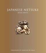 9781851777020-1851777024-Japanese Netsuke: (Updated Edition) (Victoria & Albert Museum-far Eastern)