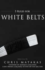 9781661782221-1661782221-5 Rules for White Belts