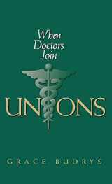 9780801432774-0801432774-When Doctors Join Unions
