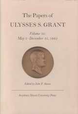 9780809314669-0809314665-The Papers of Ulysses S. Grant, Volume 15: May 1 - December 31, 1865 (Volume 15) (U S Grant Papers)