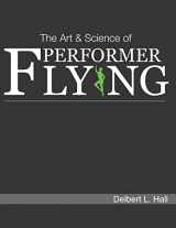 9781733006460-173300646X-The Art & Science of Performer Flying