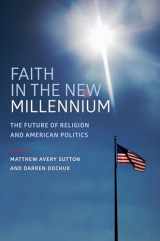 9780199372706-0199372705-Faith in the New Millennium: The Future of Religion and American Politics