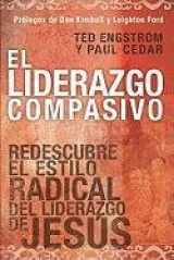 9780789915375-0789915375-El Liderazgo Compasivo: Redescubre el Estilo Radical del Liderazgo de Jesus (Spanish Edition)