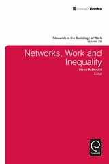 9781781905395-1781905398-Networks, Work, and Inequality (Research in the Sociology of Work, 24)
