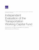 9781977406682-1977406688-Independent Evaluation of the Transportation Working Capital Fund: Assessment and Recommendations to Improve Effectiveness and Efficiency