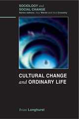 9780335221875-0335221874-Cultural Change and Ordinary Life (Sociology and Social Change)