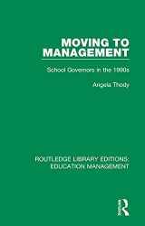 9781138545472-1138545473-Moving to Management (Routledge Library Editions: Education Management)