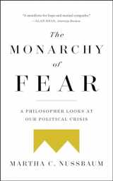 9781501172519-1501172514-The Monarchy of Fear: A Philosopher Looks at Our Political Crisis