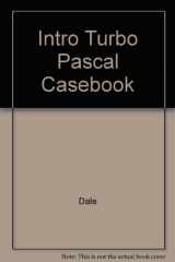 9780669349573-0669349577-Casebook for Introduction to Turbo Pascal and Software Design