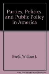 9780871875976-0871875977-Parties, Politics, and Public Policy in America