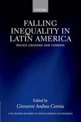 9780198701804-0198701802-Falling Inequality in Latin America: Policy Changes and Lessons (WIDER Studies in Development Economics)
