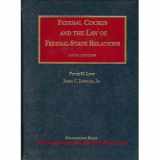 9781587785740-1587785749-Federal Courts And The Law Of Federal-State Relations (University Casebook Series)