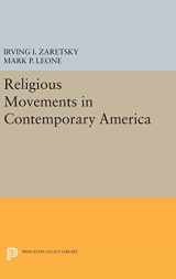 9780691638621-0691638624-Religious Movements in Contemporary America (Princeton Legacy Library, 1844)