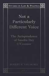 9780820463049-0820463043-Not a Particularly Different Voice: The Jurisprudence of Sandra Day O'Connor (Studies in Law and Politics)