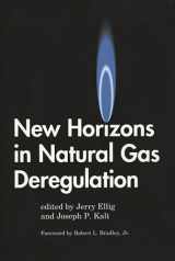 9780275951689-0275951685-New Horizons in Natural Gas Deregulation (Bibliographies and Indexes in Science)