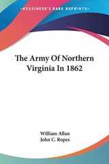 9781428648180-1428648186-The Army Of Northern Virginia In 1862