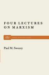 9780853455844-0853455848-Four Lectures on Marxism (Monthly Review Press Classic Titles, 36)