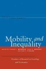 9780804752497-0804752494-Mobility and Inequality: Frontiers of Research in Sociology and Economics (Studies in Social Inequality)