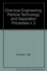 9780080379579-0080379575-Coulson and Richardson's Chemical Engineering, Volume 2, Fourth Edition: Particle Technology and Separation Processes (Chemical Engineering Technical Series)