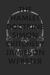 9781781682562-1781682569-The Hamlet Doctrine: Knowing Too Much, Doing Nothing