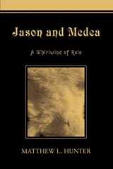 9780595343218-059534321X-Jason and Medea: A Whirlwind of Ruin