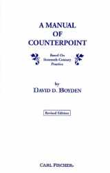 9780825827648-0825827647-A Manual of Counterpoint Based on Sixteenth-Century Practice, Revised Edition