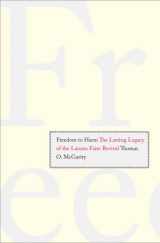 9780300141245-0300141246-Freedom to Harm: The Lasting Legacy of the Laissez Faire Revival