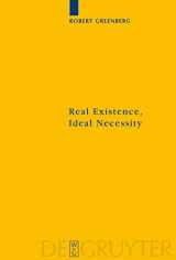 9783110206906-3110206900-Real Existence, Ideal Necessity: Kant's Compromise, and the Modalities without the Compromise (Kantstudien-Ergänzungshefte, 157)