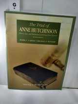 9780321332288-0321332288-The Trial of Anne Hutchinson: Liberty, Law, and Intolerance in Puritan New England