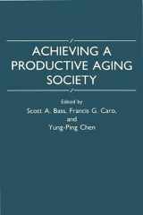 9780865690332-0865690332-Achieving a Productive Aging Society