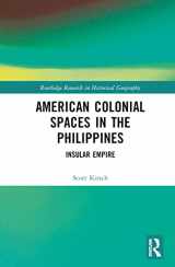 9780367361808-0367361809-American Colonial Spaces in the Philippines (Routledge Research in Historical Geography)