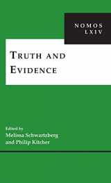9781479811595-1479811599-Truth and Evidence: NOMOS LXIV (NOMOS - American Society for Political and Legal Philosophy, 36)