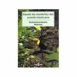 9789681104078-9681104072-Desde las montanas del sureste mexicano (Spanish Edition)