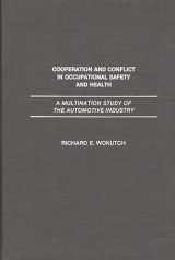 9780275935306-0275935302-Cooperation and Conflict in Occupational Safety and Health: A Multination Study of the Automotive Industry