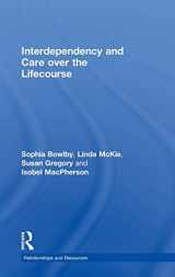 9780415434669-0415434661-Interdependency and Care over the Lifecourse (Relationships and Resources)