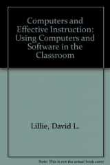 9780801300035-0801300037-Computers and Effective Instruction: Using Computers and Software in the Classroom