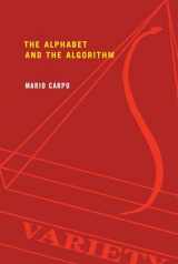 9780262515801-0262515806-The Alphabet and the Algorithm (Writing Architecture)