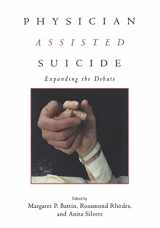 9780415920032-0415920035-Physician Assisted Suicide (Reflective Bioethics)