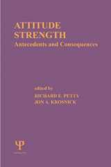 9780805810875-0805810870-Attitude Strength: Antecedents and Consequences (Ohio State University Series on Attitudes and Persuasion ; V. 4) (Ohio State University Volume on Attitudes and Persuasion)