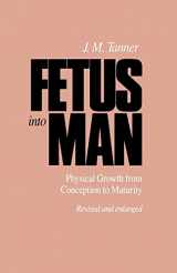 9780674306929-0674306929-Fetus into Man: Physical Growth from Conception to Maturity, Revised edition
