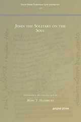 9781607240440-1607240440-John the Solitary on the Soul (Texts from Christian Late Antiquity)