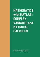9781716002786-1716002788-MATHEMATICS with MATLAB: COMPLEX VARIABLE and MATRICIAL CALCULUS